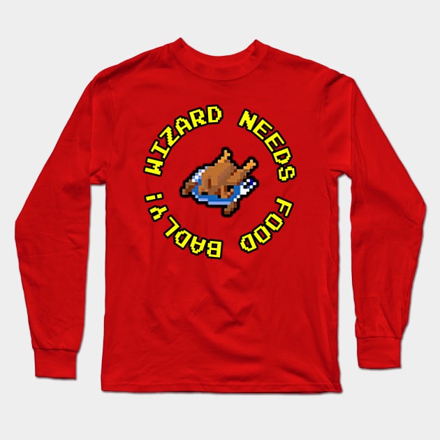 Gauntlet Arcade Game - Wizard Needs Food Badly Long Sleeve T-Shirt by onekdesigns